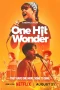 Nonton film One Hit Wonder (2025) terbaru di Dutamovie21