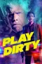 Nonton film Play Dirty (2025) terbaru di Dutamovie21