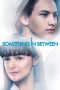 Nonton film Something In Between (2018) terbaru di Dutamovie21 Nonton film Something In Between (2018) terbaru di Dutamovie21