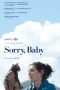Nonton film Sorry Baby (2025) terbaru di Dutamovie21 Nonton film Sorry Baby (2025) terbaru di Dutamovie21