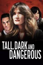 Nonton film Tall Dark and Dangerous (2024) terbaru di Dutamovie21