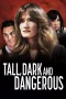 Nonton film Tall Dark and Dangerous (2024) terbaru di Dutamovie21