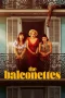 Nonton film The Balconettes (2024) terbaru di Dutamovie21 Nonton film The Balconettes (2024) terbaru di Dutamovie21