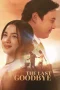 Nonton film The Last Goodbye (2025) terbaru di Dutamovie21 Nonton film The Last Goodbye (2025) terbaru di Dutamovie21