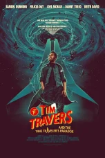 Nonton film Tim Travers and the Time Travelers Paradox (2024) terbaru di Dutamovie21