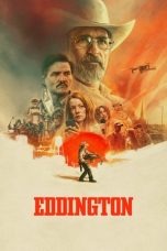 Nonton film Eddington (2025) terbaru di Dutamovie21