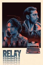 Nonton film Relay (2025) terbaru di Dutamovie21