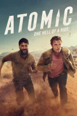 Nonton film Atomic (2025) terbaru di Dutamovie21 Nonton film Atomic (2025) terbaru di Dutamovie21