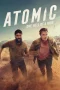 Nonton film Atomic (2025) terbaru di Dutamovie21 Nonton film Atomic (2025) terbaru di Dutamovie21