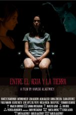 Nonton film Between Earth and Water (2023) terbaru di Dutamovie21
