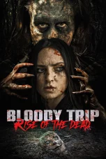 Nonton film Bloody Trip: Rise of the Dead (2025) terbaru di Dutamovie21 Nonton film Bloody Trip: Rise of the Dead (2025) terbaru di Dutamovie21