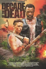 Nonton film Decade of the Dead (2023) terbaru di Dutamovie21