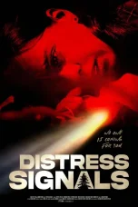 Nonton film Distress Signals (2022) terbaru di Dutamovie21