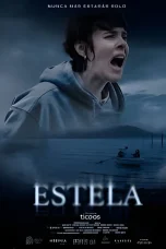 Nonton film Estela (2024) terbaru di Dutamovie21