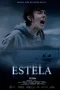 Nonton film Estela (2024) terbaru di Dutamovie21