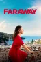 Nonton film Faraway (2023) terbaru di Dutamovie21 Nonton film Faraway (2023) terbaru di Dutamovie21