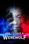 Nonton film How to Make a Werewolf (2024) terbaru di Dutamovie21 Nonton film How to Make a Werewolf (2024) terbaru di Dutamovie21