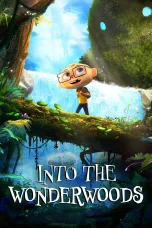 Nonton film Into the Wonderwoods (2024) terbaru di Dutamovie21
