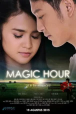 Nonton film Magic Hour (2015) terbaru di Dutamovie21