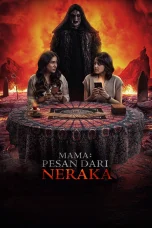 Nonton film Mama: Pesan Dari Neraka (2025) terbaru di Dutamovie21