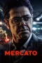 Nonton film Mercato (2025) terbaru di Dutamovie21