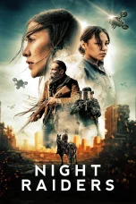 Nonton film Night Raiders (2021) terbaru di Dutamovie21