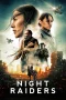 Nonton film Night Raiders (2021) terbaru di Dutamovie21 Nonton film Night Raiders (2021) terbaru di Dutamovie21