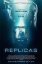 Nonton film Replicas (2018) terbaru di Dutamovie21
