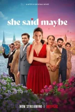 Nonton film She Said Maybe (2025) terbaru di Dutamovie21