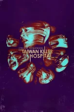 Nonton film Strange Frequencies: Taiwan Killer Hospital (2024) terbaru di Dutamovie21