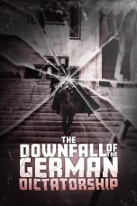 Nonton film The Downfall of the German Dictatorship (2025) terbaru di Dutamovie21 Nonton film The Downfall of the German Dictatorship (2025) terbaru di Dutamovie21