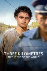 Nonton film Three Kilometres to the End of the World (2024) terbaru di Dutamovie21