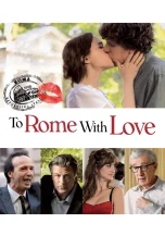 Nonton film To Rome with Love (2012) terbaru di Dutamovie21