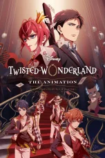 Nonton film Disney Twisted-Wonderland: The Animation (2025) terbaru di Dutamovie21