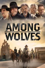 Nonton film Among Wolves (2023) terbaru di Dutamovie21