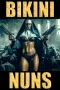 Nonton film Bikini Nuns (2025) terbaru di Dutamovie21