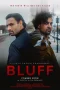 Nonton film Bluff (2022) terbaru di Dutamovie21 Nonton film Bluff (2022) terbaru di Dutamovie21
