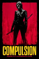 Nonton film Compulsion (2024) terbaru di Dutamovie21 Nonton film Compulsion (2024) terbaru di Dutamovie21