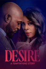 Nonton film Desire: A Temptations Story (2025) terbaru di Dutamovie21
