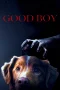 Nonton film Good Boy (2025) terbaru di Dutamovie21 Nonton film Good Boy (2025) terbaru di Dutamovie21