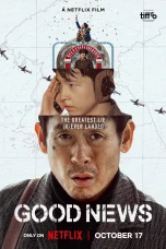 Nonton film Good News (2025) terbaru di Dutamovie21