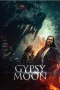 Nonton film Gypsy Moon (2024) terbaru di Dutamovie21