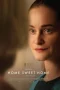Nonton film Home Sweet Home (2025) terbaru di Dutamovie21