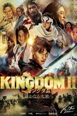 Nonton film Kingdom 2: Far and Away (2022) terbaru di Dutamovie21