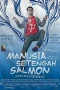 Nonton film Manusia Setengah Salmon (2013) terbaru di Dutamovie21 Nonton film Manusia Setengah Salmon (2013) terbaru di Dutamovie21