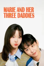 Nonton film Marie and Her Three Daddies (2025) terbaru di Dutamovie21