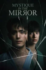 Nonton film Mystique in the Mirror (2025) terbaru di Dutamovie21