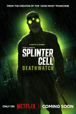 Nonton film Splinter Cell: Deathwatch (2025) terbaru di Dutamovie21