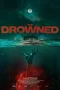 Nonton film The Drowned (2025) terbaru di Dutamovie21