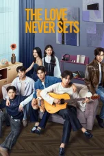 Nonton film The Love Never Sets (2025) terbaru di Dutamovie21